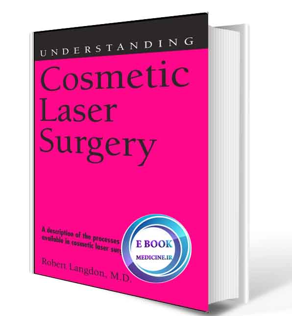 دانلود کتاب  cosmetic laser surgery(ORIGINAL PDF)